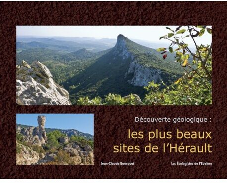 Découverte géologiques les plus sites de l'hérault 

Association écologistes euziere naturaliste animation formations editions expertises sorties nature activités séjours camps accompagnement sensibilisation bénévolat adhésion soutien mécénat nature 