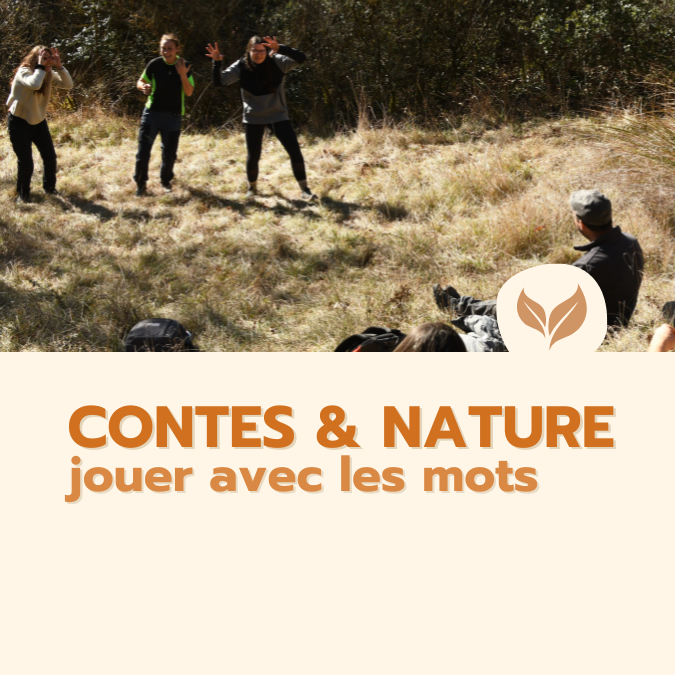 formation contes et nature
formations naturalistes écologie biodiversité animation nature occitanie hérault france experts terrain pédagogie active